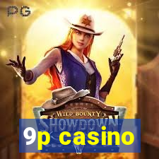 9p casino